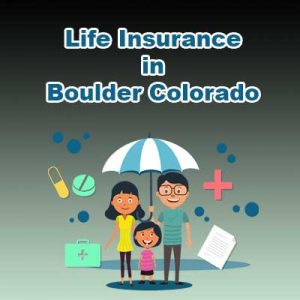 Low Cost Life Insurnace Rates Boulder Colorado