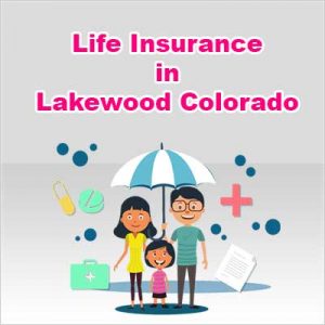 Cheap Life Insurance Rates Lakewood  Colorado