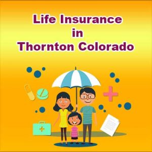 Cheap Life Insurance Prices Thornton Colorado