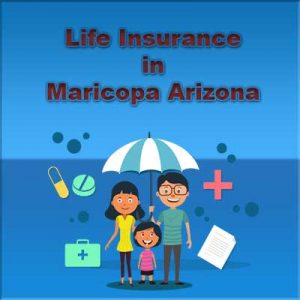 cheap life insurance rates Maricopa Arizona