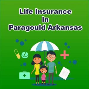 Economical Life Insurance Plan Paragould Arkansas