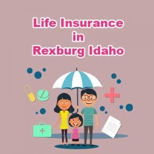 Low Cost Life Insurnace Rates Rexburg  Idaho