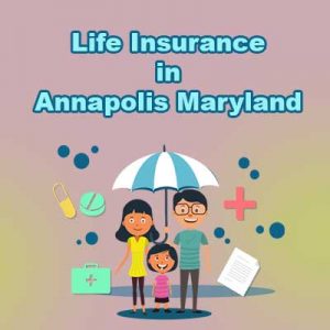 Low Cost Life Insurance Plan Annapolis  Maryland