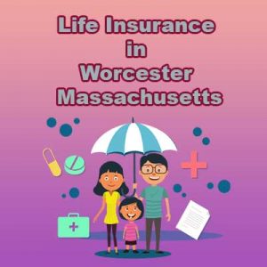 Cheap Life Insurance Policy Worcester  Massachusetts