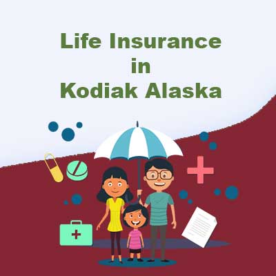 Low Cost Life Insurance Policy Kodiak Alaska