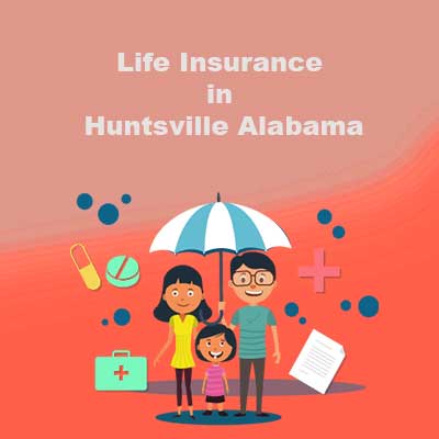 Low Premium Life Insurance in Huntsville Alabama