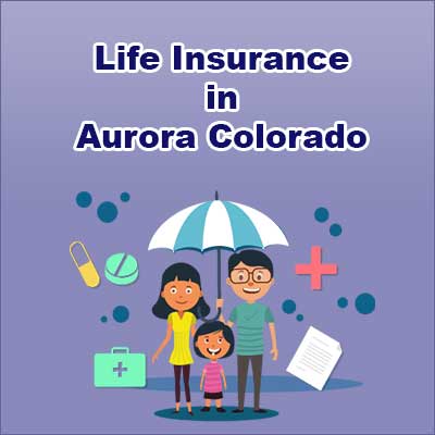 Cheap Life Insurance Cover Aurora Colorado