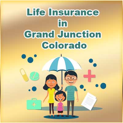 Affordable Life Insurance Cover Grand Junction Colorado