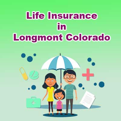 Affordable Life Insurance Plan Longmont Colorado