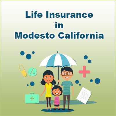 Affordable Life Insurance Prices Modesto California