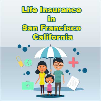 Cheap Life Insurance Rates San Francisco California