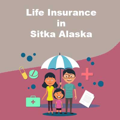 Cheap Life Insurance Quotes Sitka Alaska