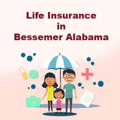 Affordable Life Insurance Rates Bessemer Alabama
