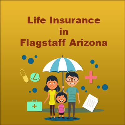 Affordable Life Insurance Plan Flagstaff Arizona
