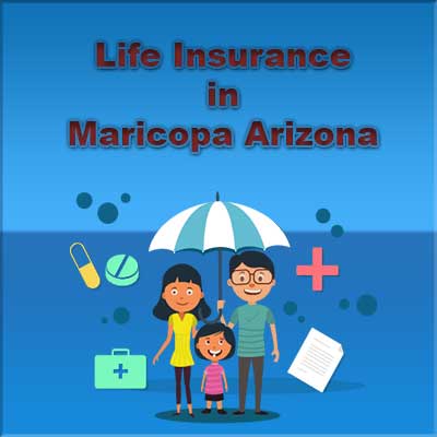 Economical Life Insurance Plan Maricopa Arizona