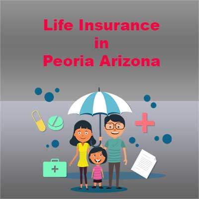 Low Cost Life Insurance Cover Peoria Arizona