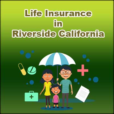 Low Cost Life Insurnace Prices Riverside California