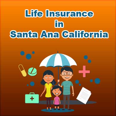 Low Cost Life Insurnace Rates Santa Ana California