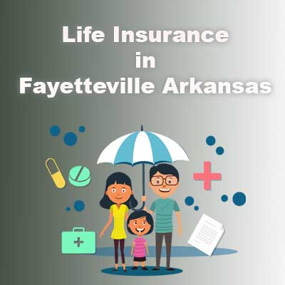 Cheap Life Insurance Cover Fayetteville Arkansas