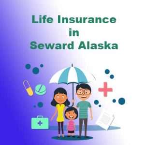 cheap life insurance prices Seward alaska