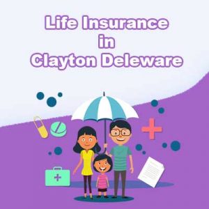 Affordable Life Insurance Quotes Clayton Delaware