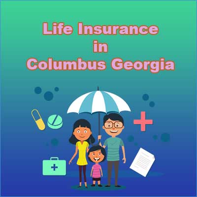 Cheap Life Insurance Quotes Columbus Georgia