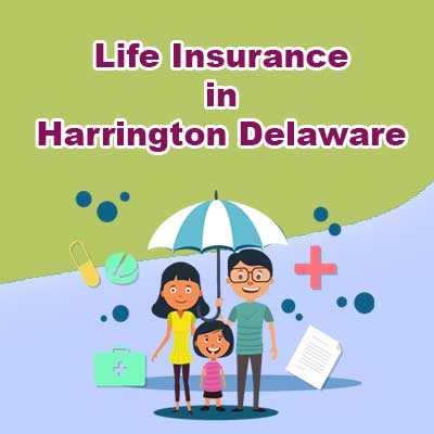 Affordable Life Insurance Policy Harrington Delaware
