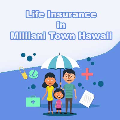 Low Cost Life Insurance Policy Mililani Town Hawaii