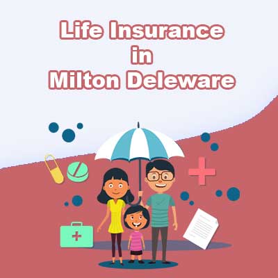 Affordable Life Insurance Prices Milton Delaware