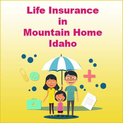 Affordable Life Insurance Rates Mountain Home Idaho