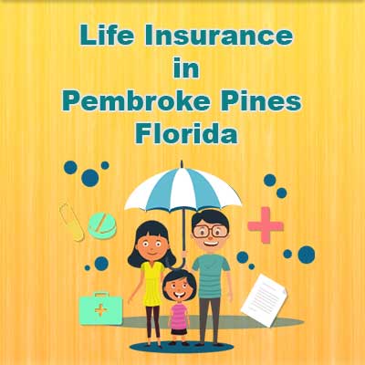 Low Cost Life Insurance Quotes Pembroke Pines Florida