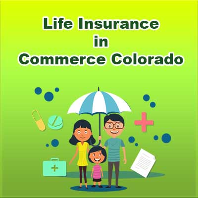 Affordable Life Insurance Prices Commerce Colorado