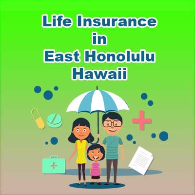 Cheap Life Insurance Policy East Honolulu Hawaii