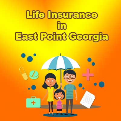 Economical Life Insurance Policy East Point Georgia