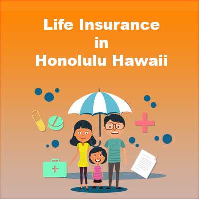 Cheap Life Insurance Plan Honolulu Hawaii