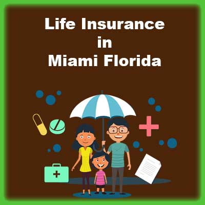 Cheap Life Insurance Policy Miami Florida