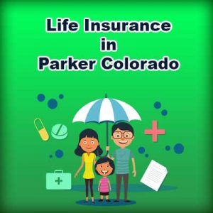 Economical Life Insurance Plan Parker Colorado