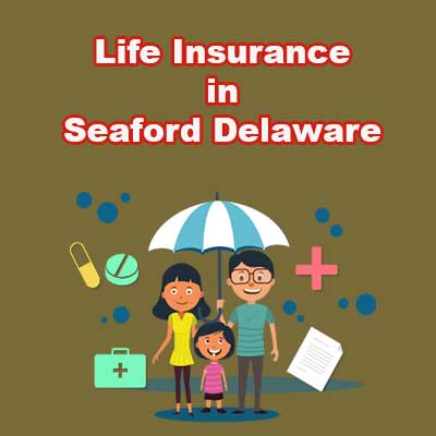 Low Cost Life Insurance Policy Seaford Delaware