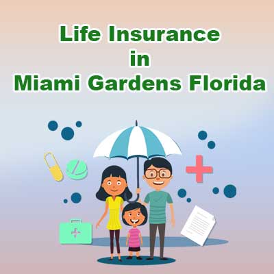 Affordable Life Insurance Rates Miami Gardens Florida