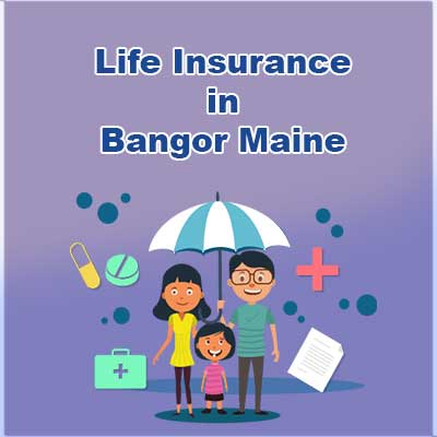Cheap Life Insurance Cover Bangor Maine