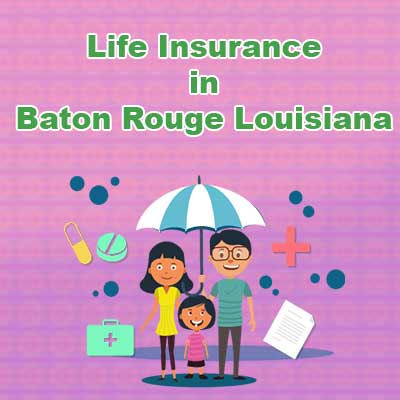 Cheap Life Insurance Policy Baton Rouge Louisiana