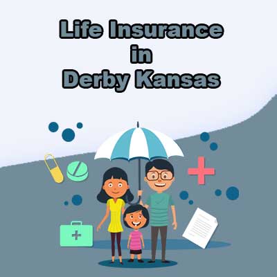 Affordable Life Insurance Prices Derby Kansas