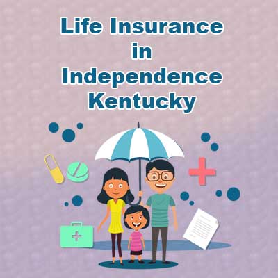 Affordable Life Insurance Quotes Independence Kentucky