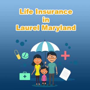 Low Cost Life Insurance Quotes Laurel  Maryland