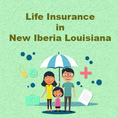 Affordable Life Insurance Plan New Iberia Louisiana