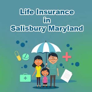 Low Cost Life Insurance Cover Salisbury  Maryland