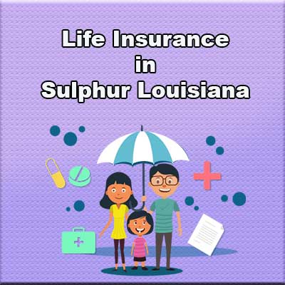 Economical Life Insurance Policy Sulphur Louisiana