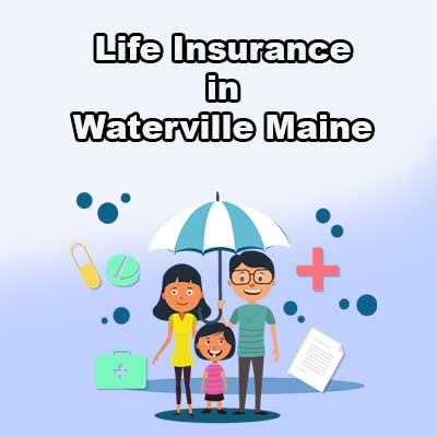 Low Cost Life Insurance Rates Waterville Maine