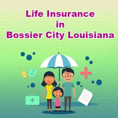 Low Cost Life Insurance Policy Bossier City Louisiana