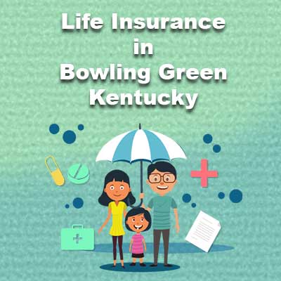 Cheap Life Insurance Cover Bowling Green Kentucky